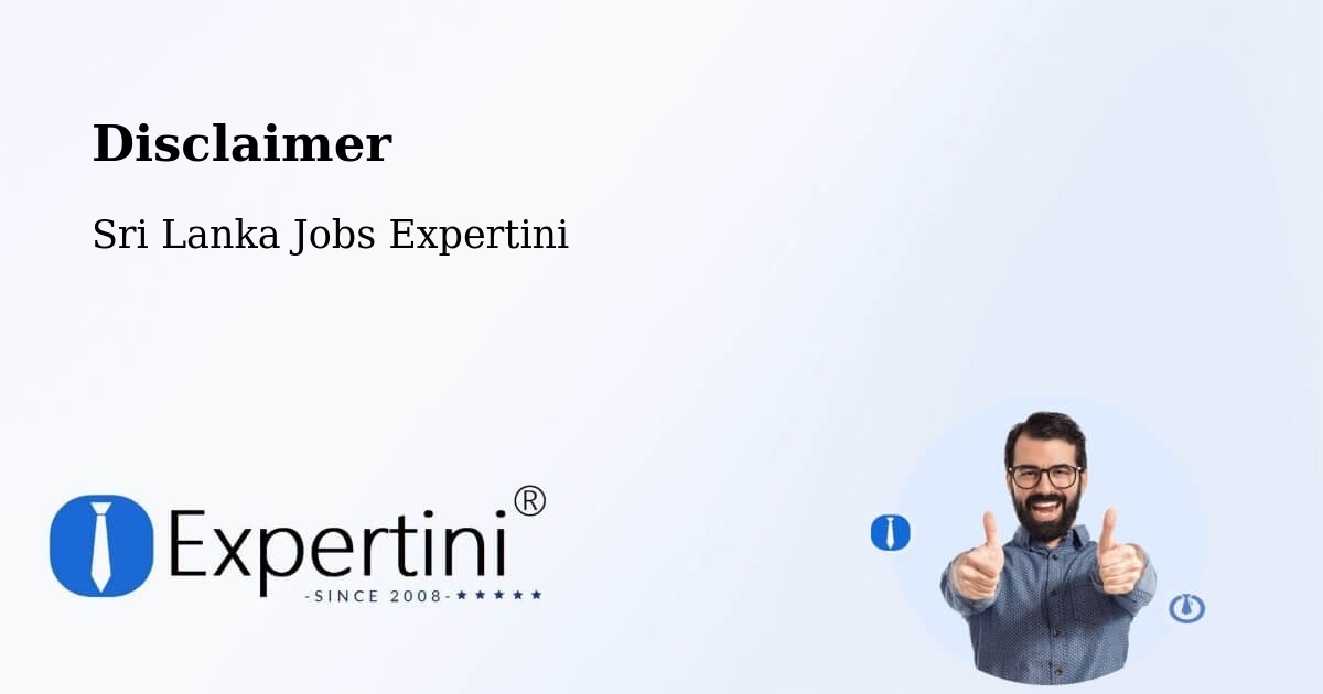 Disclaimer – Colombo - Sri Lanka Jobs Expertini